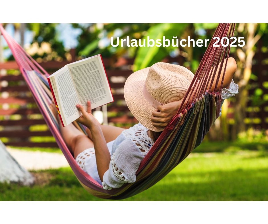 Urlaubsbücher 2025 – Die besten Sommerromane für Frauen